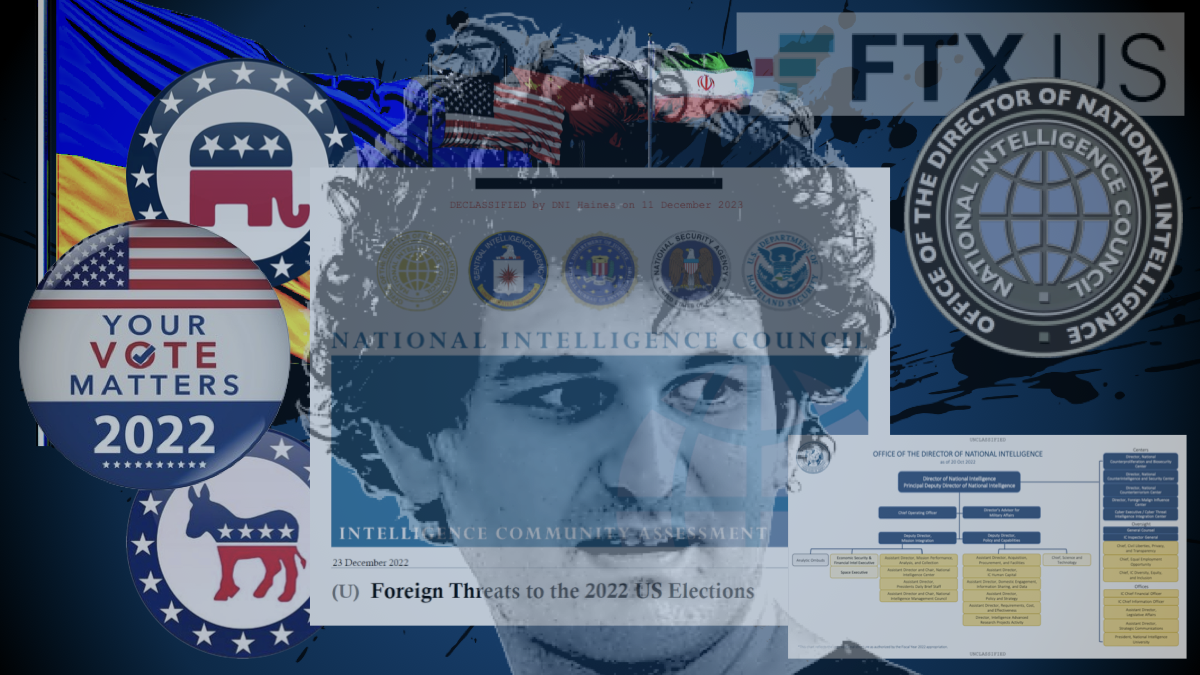TIMING: NIC 2022 Foreign Election Interference Report Omits $42 Billion Ukraine/FTX/SBF Election Interference At Same Time DOJ Forgoes Second FTX/SBF Fraud Trial